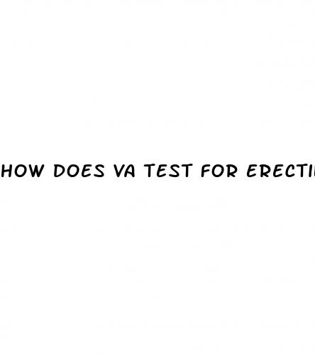 how does va test for erectile dysfunction