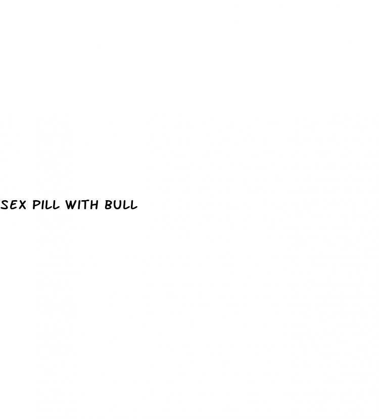 sex pill with bull