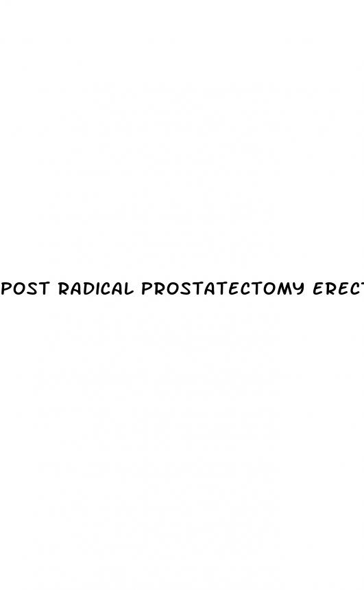 post radical prostatectomy erectile dysfunction