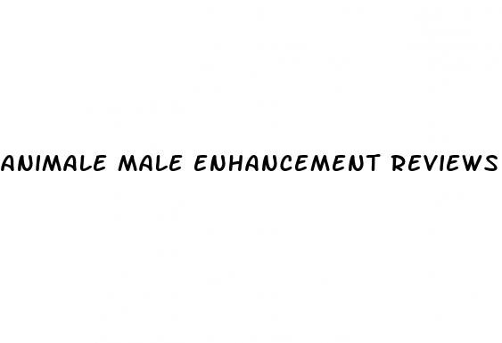 animale male enhancement reviews