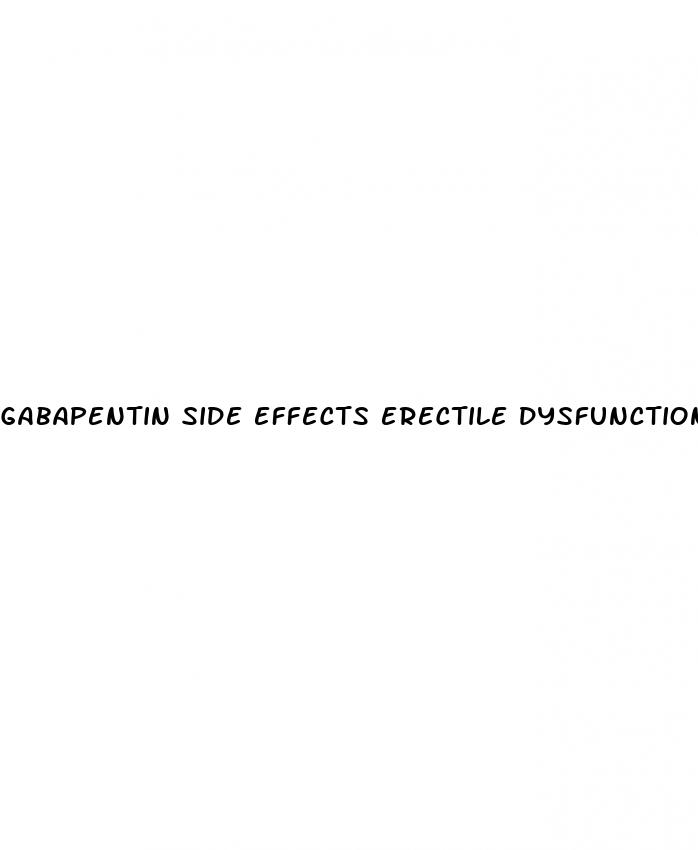 gabapentin side effects erectile dysfunction