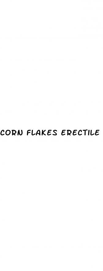 corn flakes erectile dysfunction