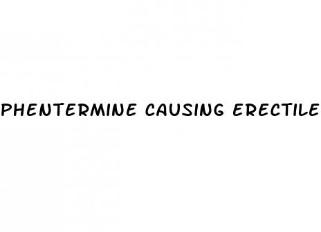 phentermine causing erectile dysfunction