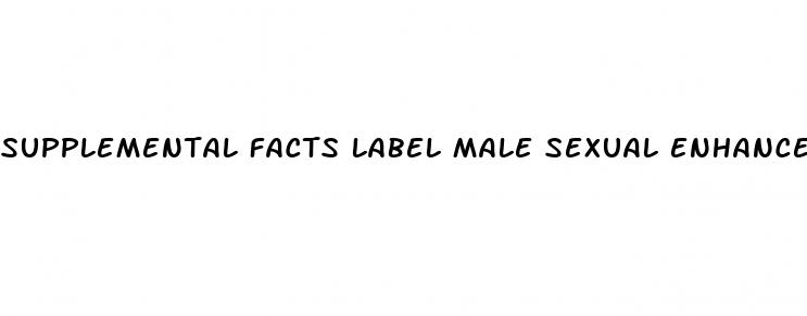 supplemental facts label male sexual enhancement