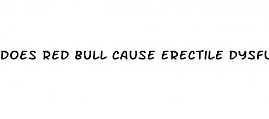 does red bull cause erectile dysfunction