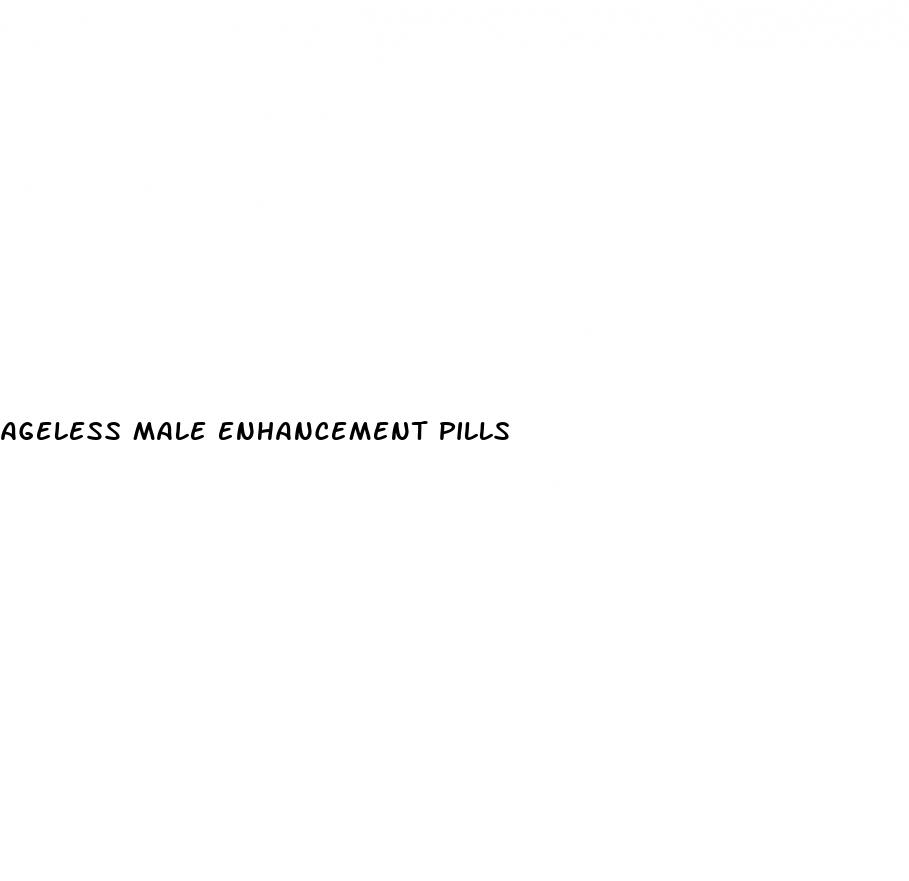 ageless male enhancement pills