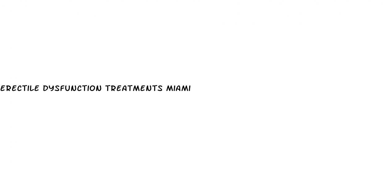 erectile dysfunction treatments miami