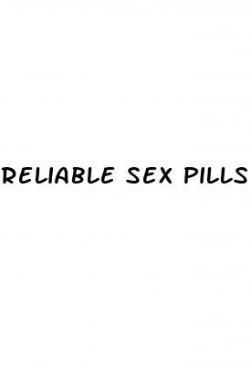 reliable sex pills