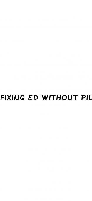 fixing ed without pills