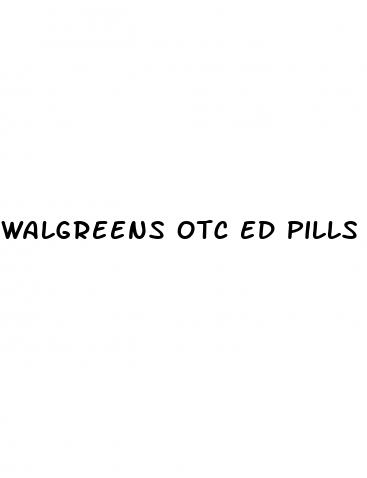 walgreens otc ed pills