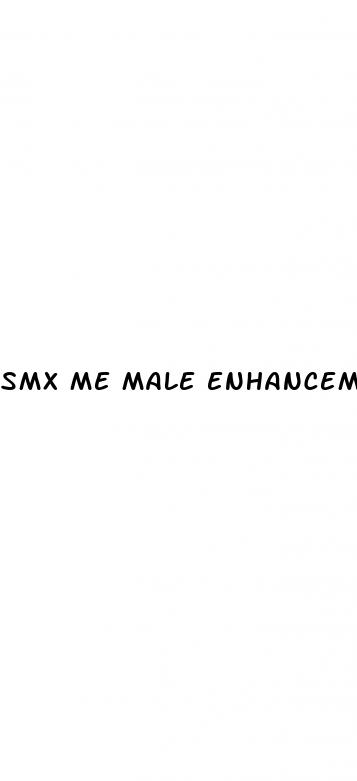 smx me male enhancement