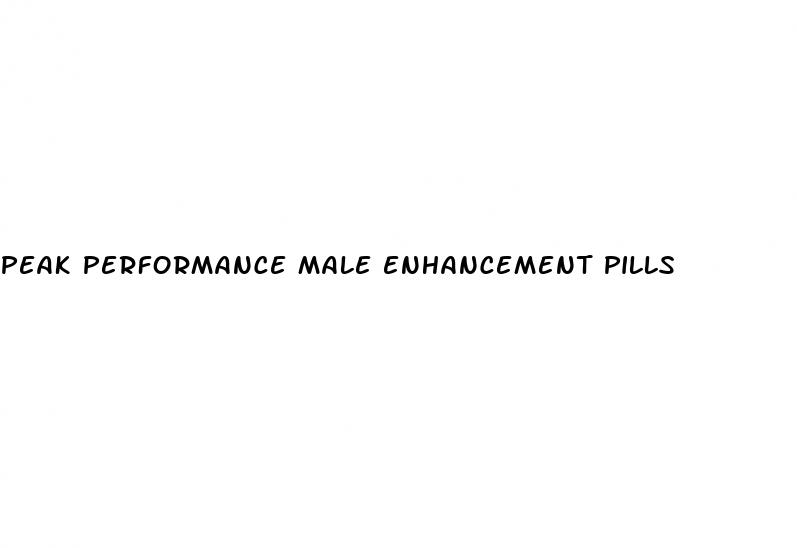 peak performance male enhancement pills