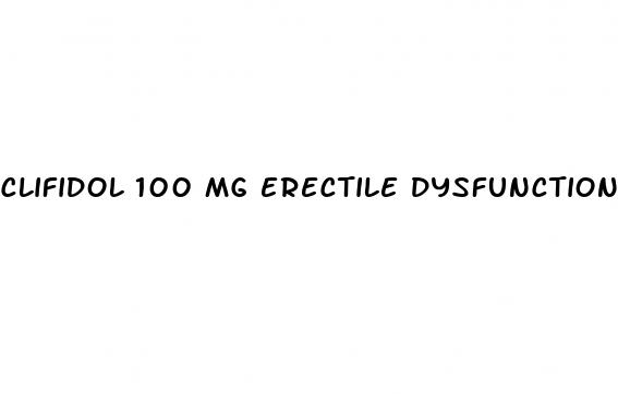 clifidol 100 mg erectile dysfunction