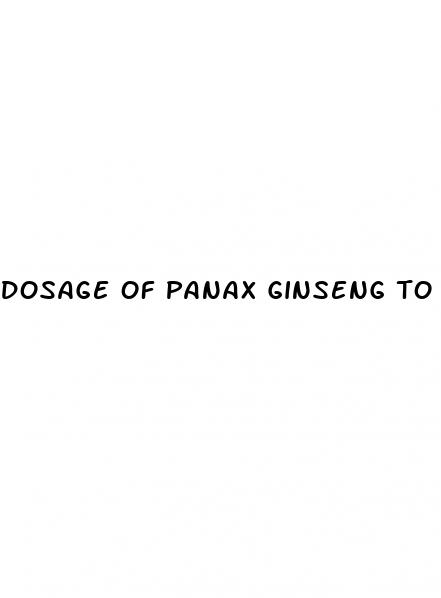 dosage of panax ginseng to treat erectile dysfunction