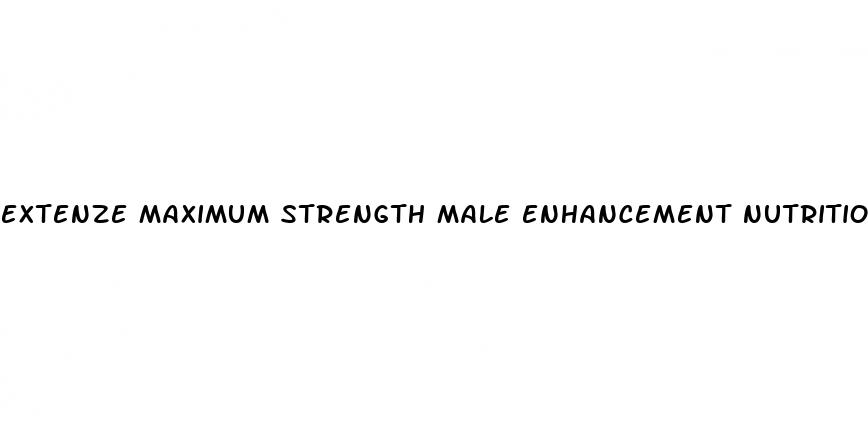 extenze maximum strength male enhancement nutritional supplement