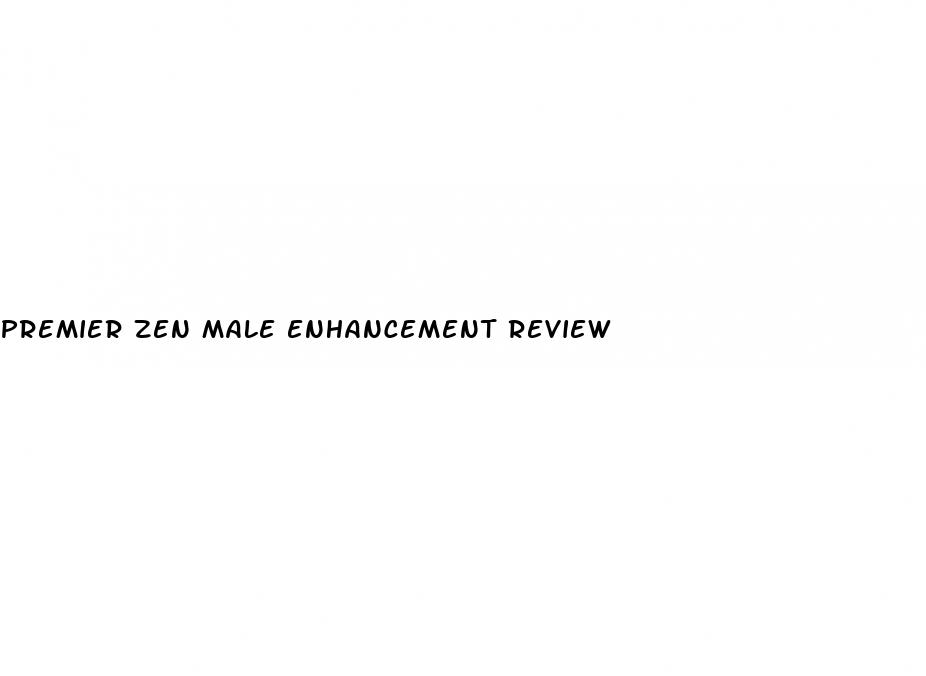 premier zen male enhancement review