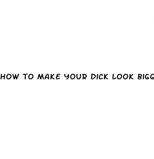 how to make your dick look bigger on snapchat