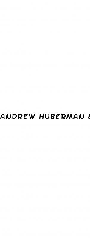 andrew huberman erectile dysfunction