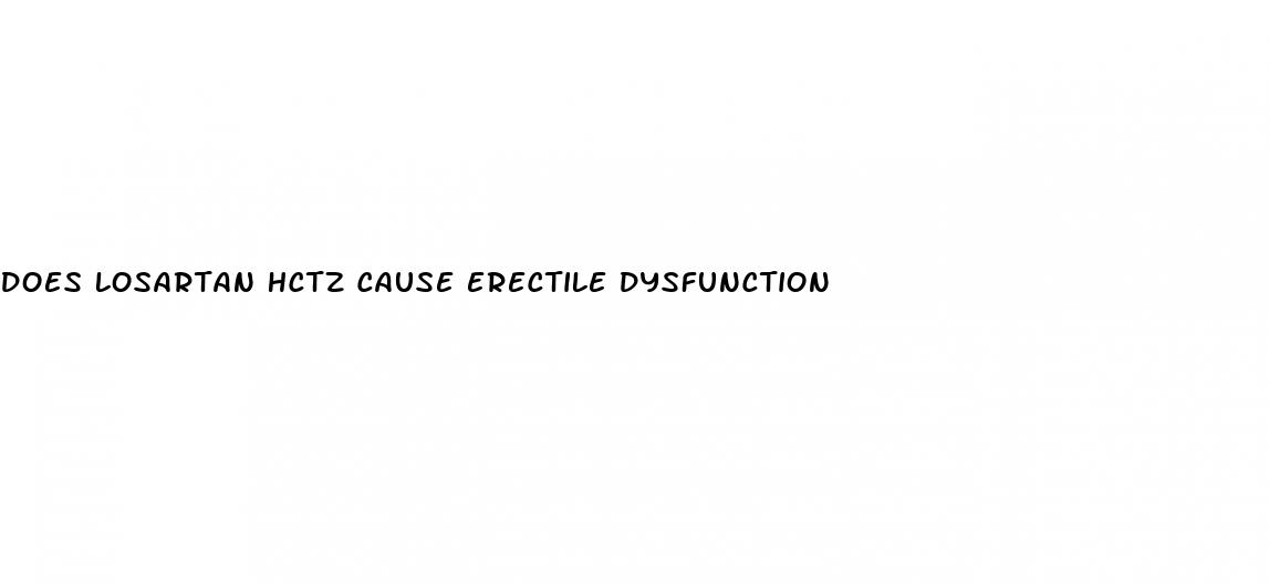 does losartan hctz cause erectile dysfunction