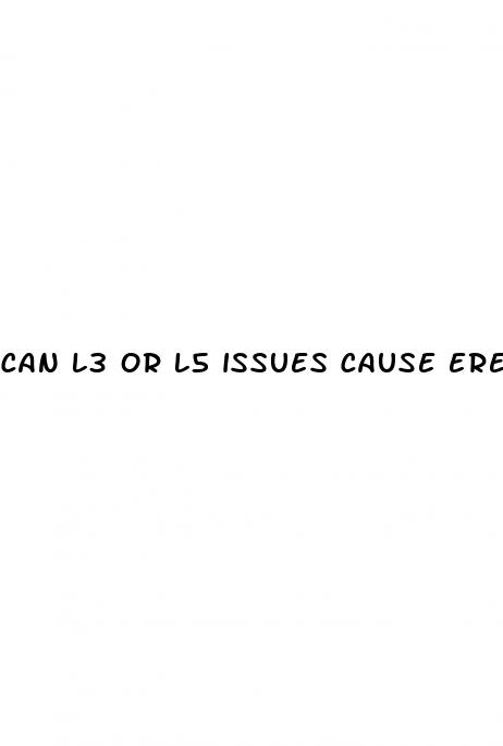 can l3 or l5 issues cause erectile dysfunction