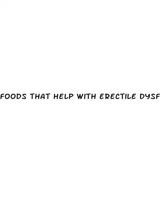 foods that help with erectile dysfunction