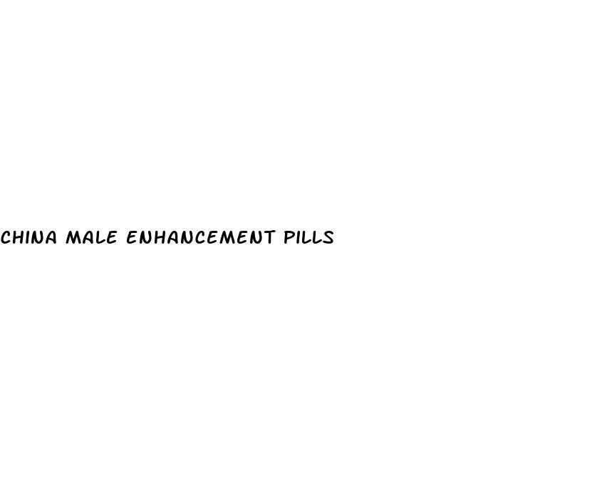 china male enhancement pills