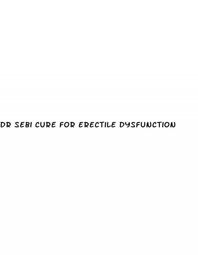 dr sebi cure for erectile dysfunction