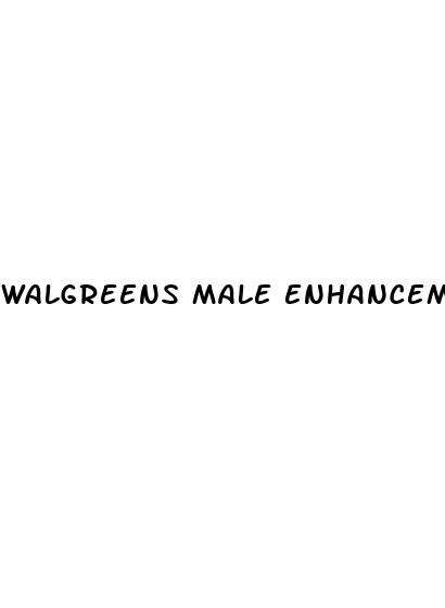 walgreens male enhancement pill