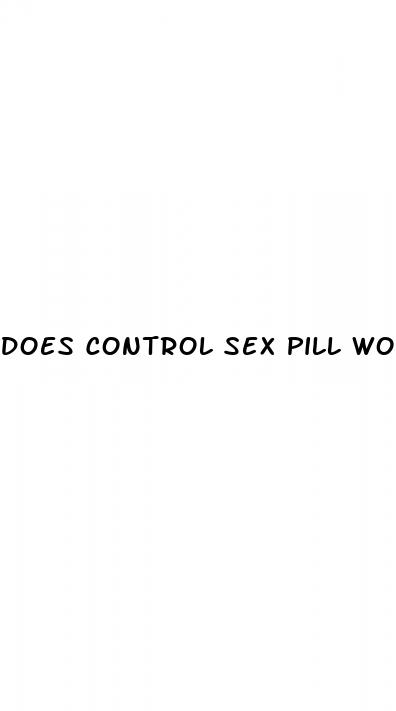 does control sex pill work