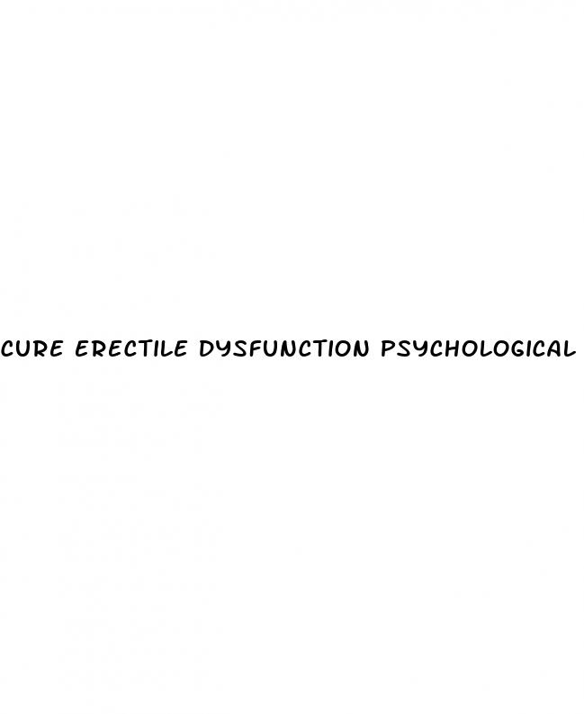 cure erectile dysfunction psychological