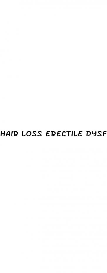 hair loss erectile dysfunction