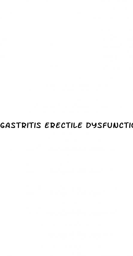 gastritis erectile dysfunction