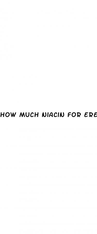 how much niacin for erectile dysfunction