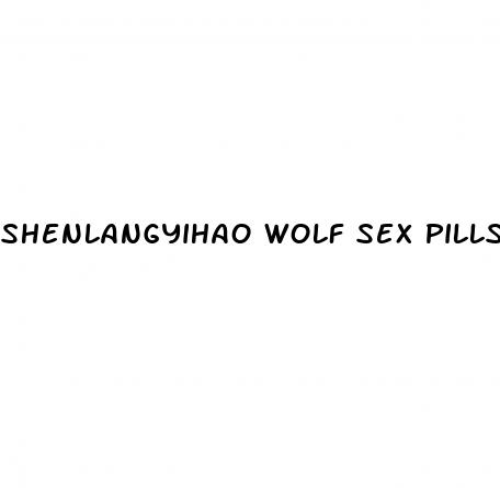 shenlangyihao wolf sex pills