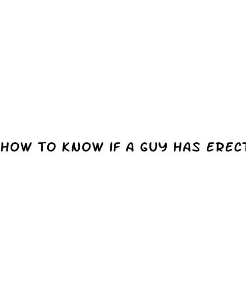 how to know if a guy has erectile dysfunction