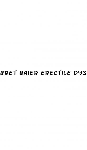 bret baier erectile dysfunction