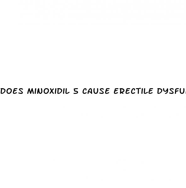 does minoxidil 5 cause erectile dysfunction