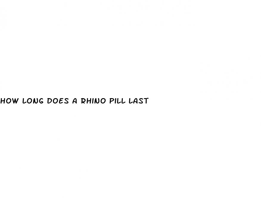 how long does a rhino pill last