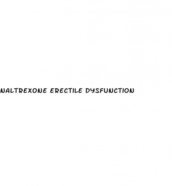 naltrexone erectile dysfunction