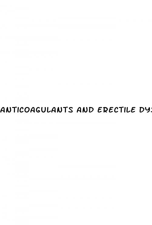 anticoagulants and erectile dysfunction