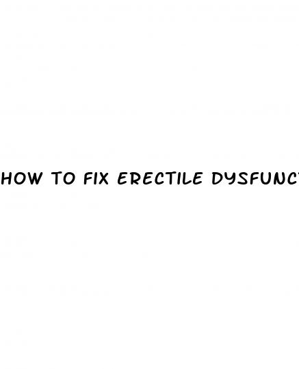 how to fix erectile dysfunction at 20