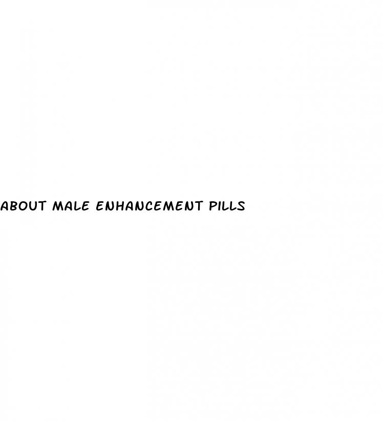 about male enhancement pills