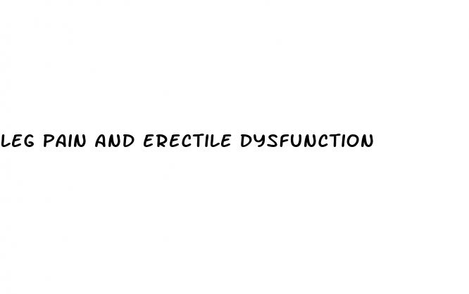 leg pain and erectile dysfunction