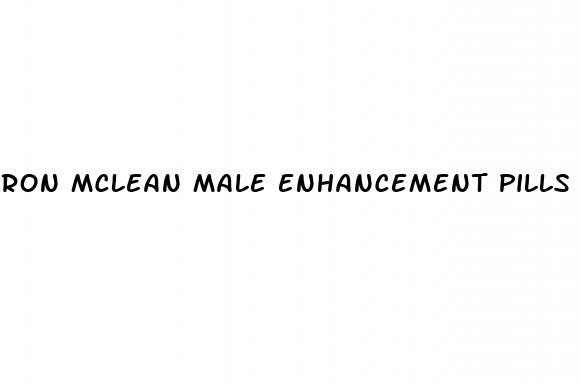 ron mclean male enhancement pills