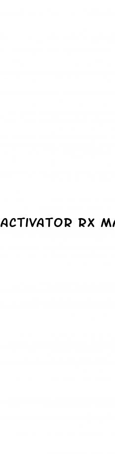 activator rx male enhancement