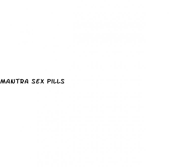 mantra sex pills