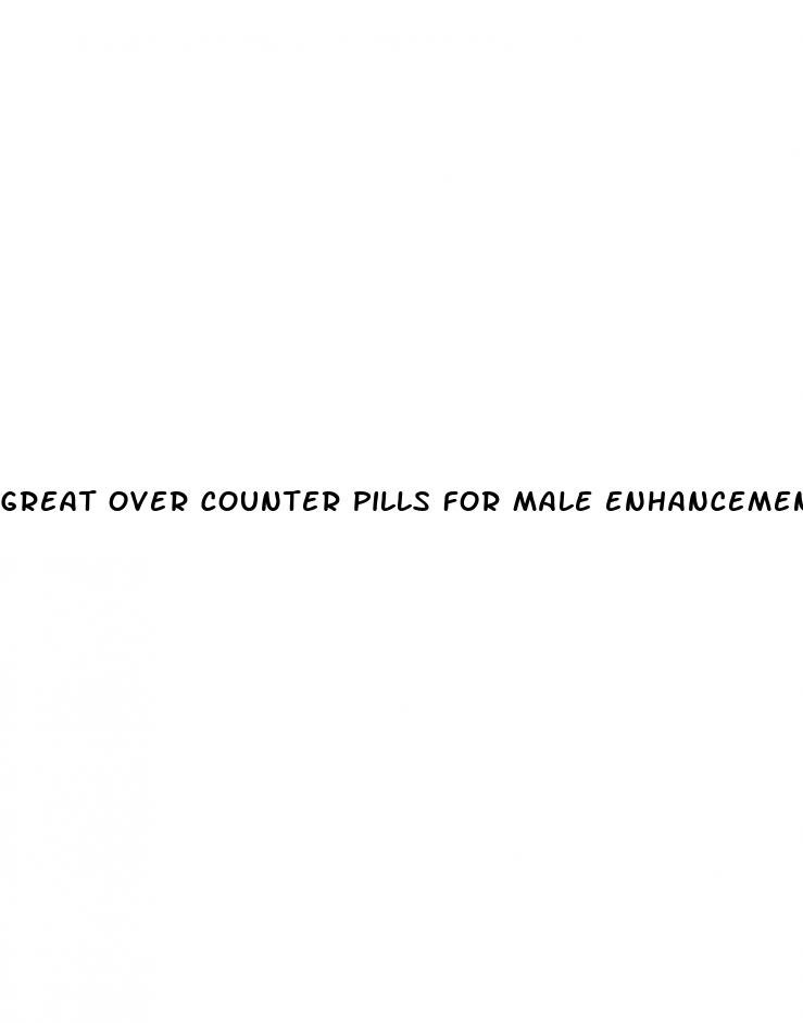 great over counter pills for male enhancement