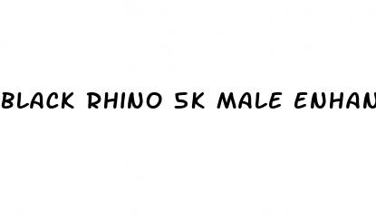 black rhino 5k male enhancement pills