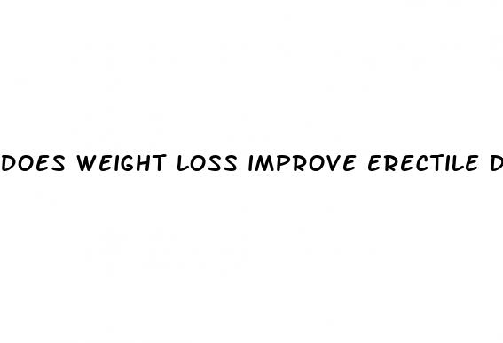 does weight loss improve erectile dysfunction