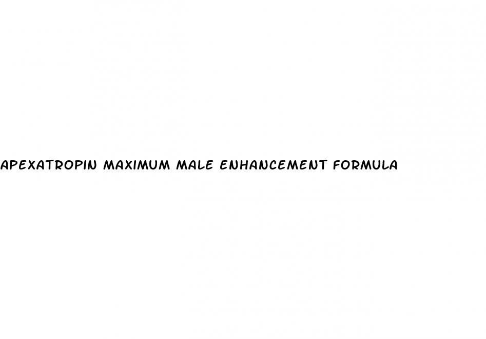 apexatropin maximum male enhancement formula